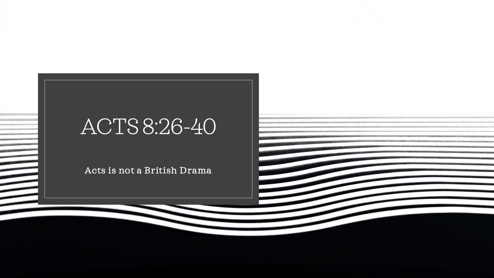 Acts is not a British Drama