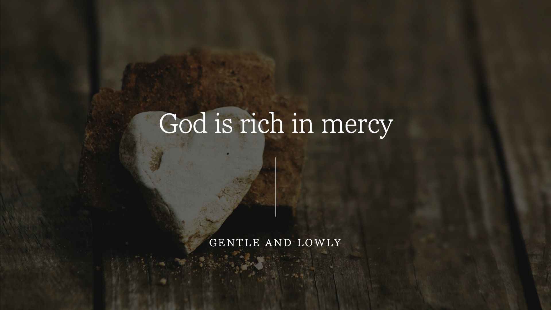 God is rich in mercy
