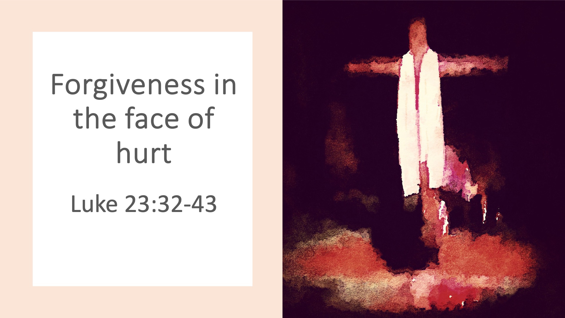 Forgiveness in the face of hurt