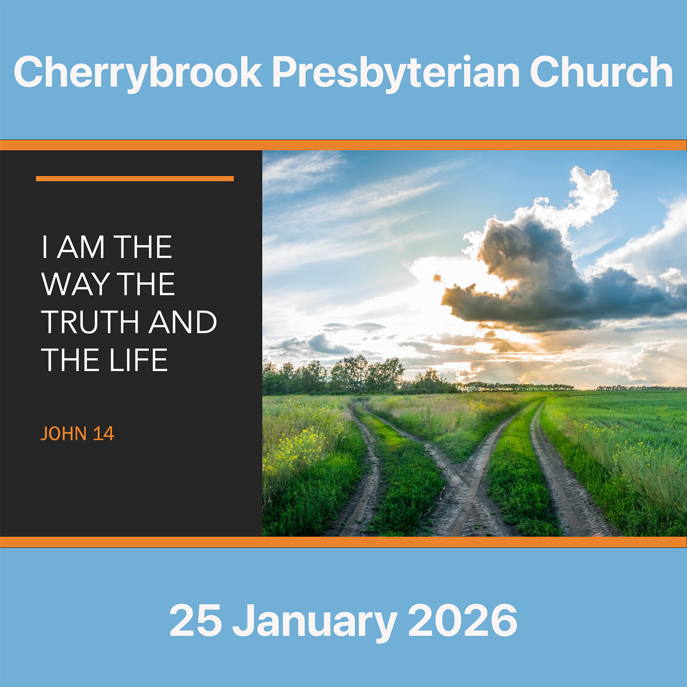 I AM the Way, the Truth and the Life